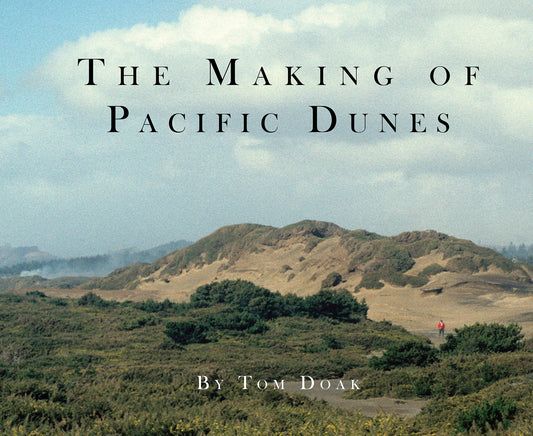 The Making of Pacific Dunes Book